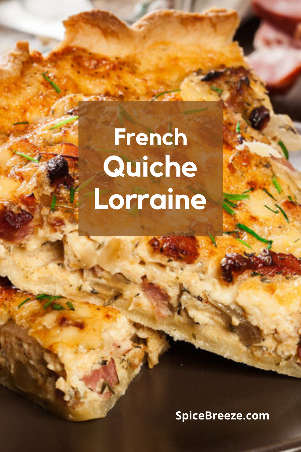 French Quiche Lorraine | SpiceBreeze