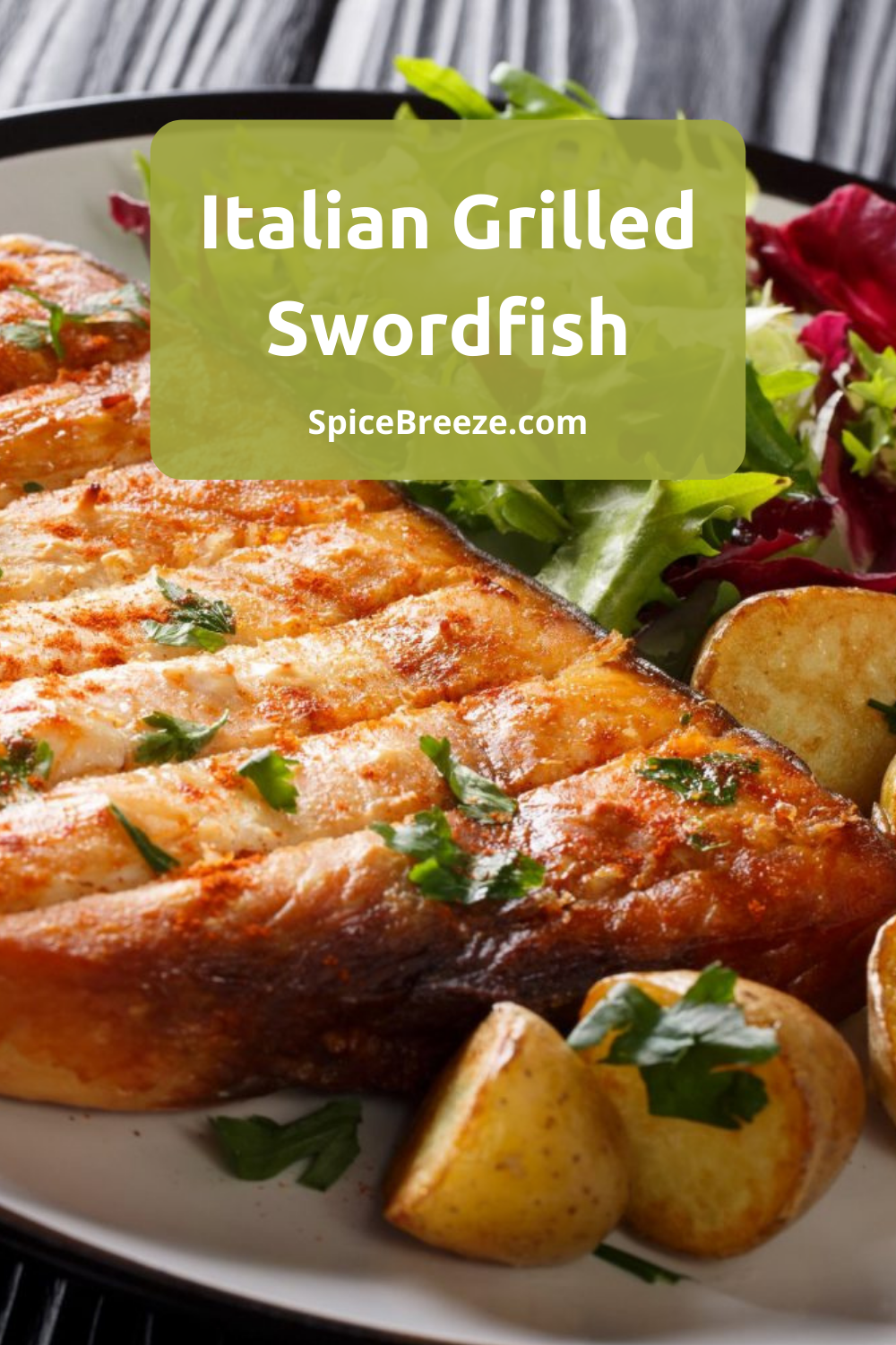 Italian Pesce Spada alla Griglia - Grilled Swordfish